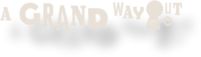 Grand Way Out